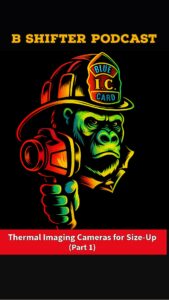 Thermal Imaging Cameras for Size-Up (Part 1)