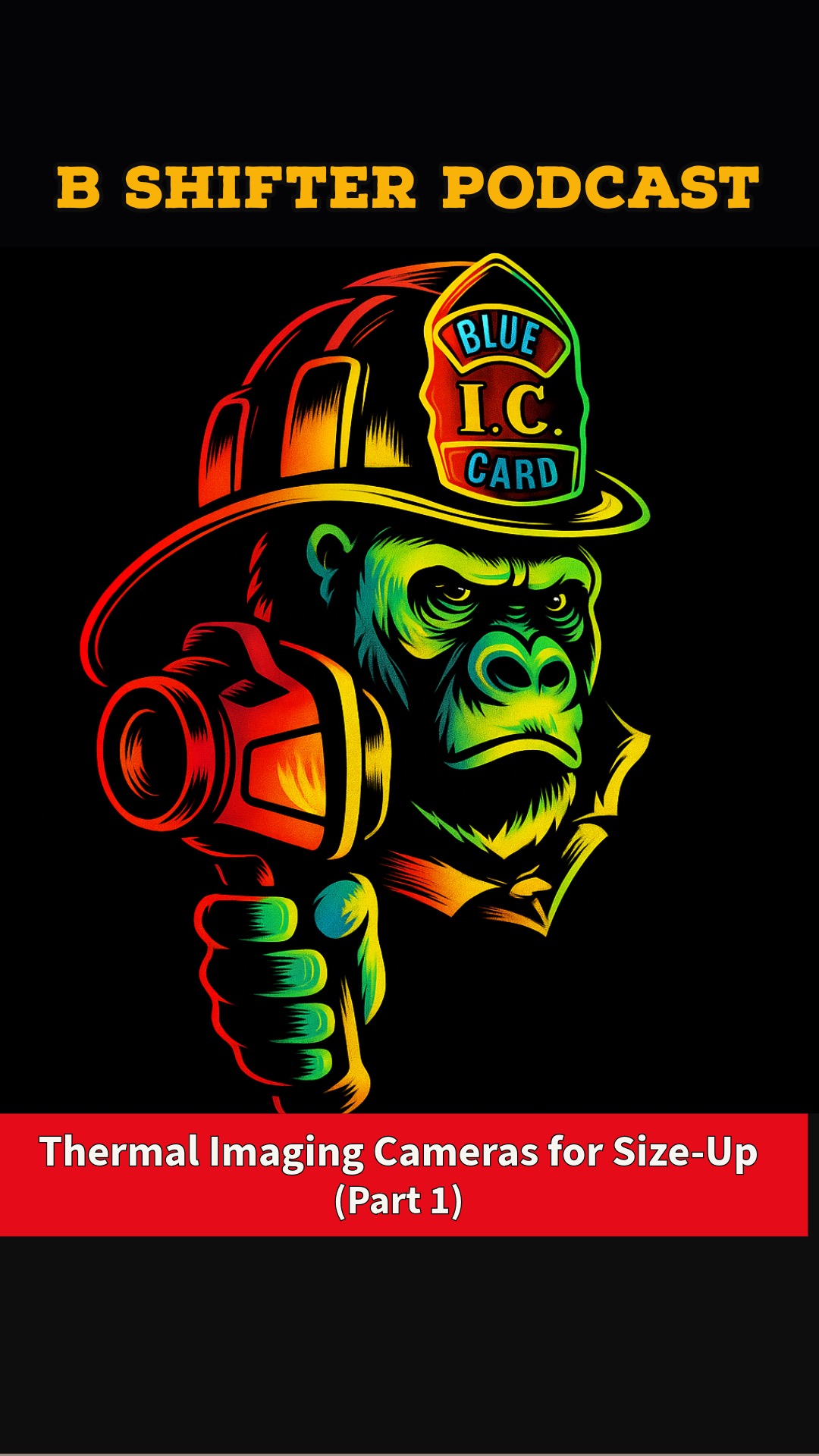 Thermal Imaging Cameras for Size-Up (Part 1)