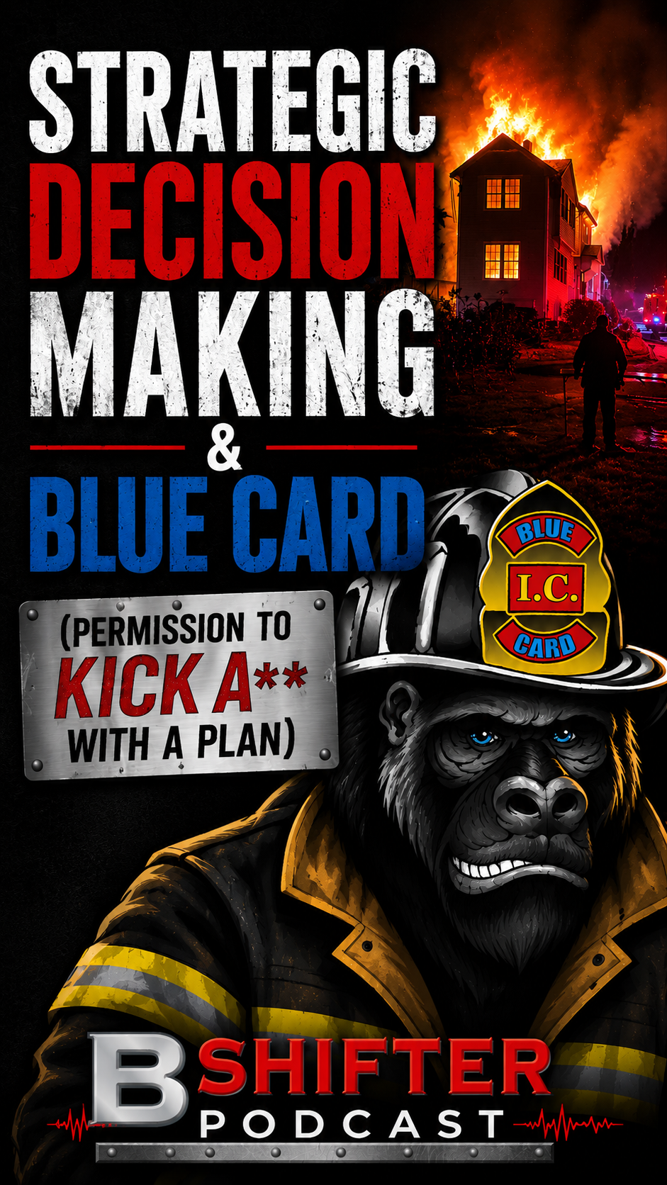 Strategic Decision Making & Blue Card (Permission To Kick A** With A Plan)