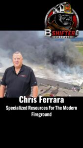 Chris Ferrara & Specialized Resources For A Modern Fireground