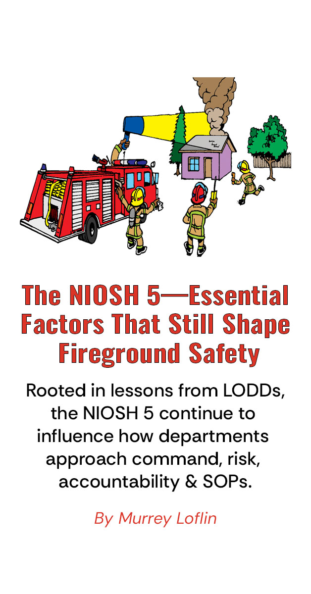 The NIOSH 5—Essential Factors That Still Shape Fireground Safety