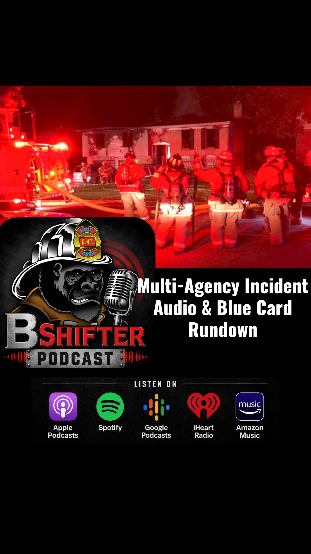 Multi-Agency Incident Audio and Blue Card Rundown